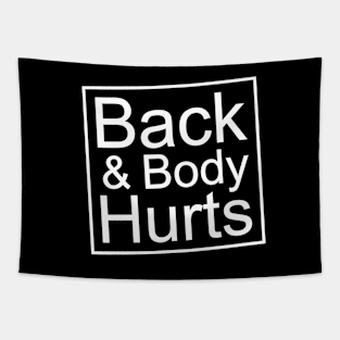 My back & body hurts Tapestry