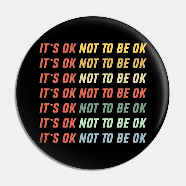 OK not to be OK Pin by Naumovski