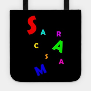 Seriously? Sarcasm is my love language Tote