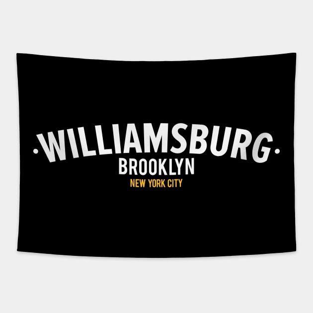 New York Williamsburg ,Williamsburg Brooklyn Schriftzug, NYC Williamsburg Logo Tapestry by Boogosh