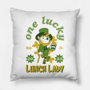 St. Paddy's DayOne Lucky Lunch Lady Pillow