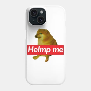 Help Cheems Phone Case