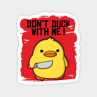 CUTE FUNNY DUCK WITH KNIFE MEME Magnet