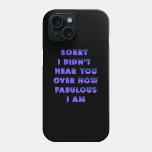 I am Fabulous Phone Case