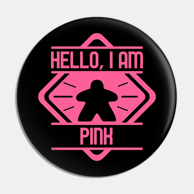 Hello I am Pink Meeple Board Games Addict Pin by pixeptional