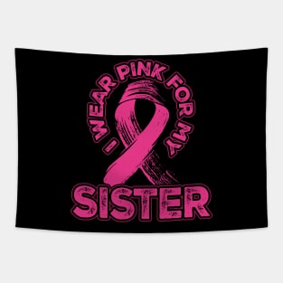 I wear pink for my Sister Tapestry