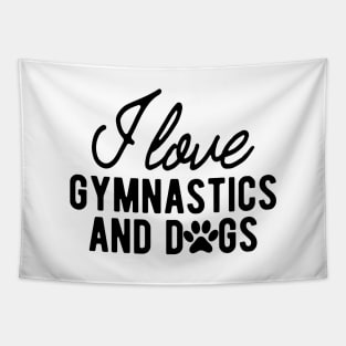 Gymnast - I love gymnastics and dogs Tapestry