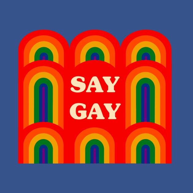 Say Gay by Obstinate and Literate
