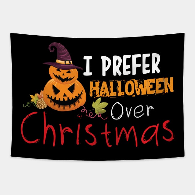 Funny I Prefer Halloween Best Scary X-mas Tapestry by chidadesign