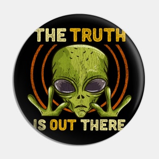 The Truth Is Out There - Martian Alien Gift Pin