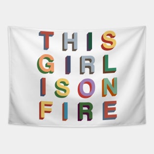 This girl is on fire Tapestry