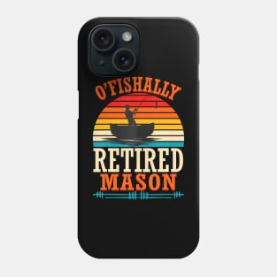 Fishing O'Fishally Retired Mason Phone Case