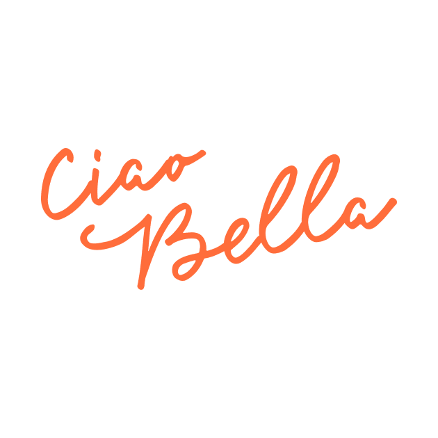 Ciao Bella by downundershooter