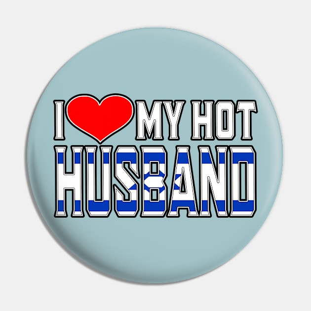 I Love My Hot Israeli Love My Hot Husband Pin by Just Rep It!!