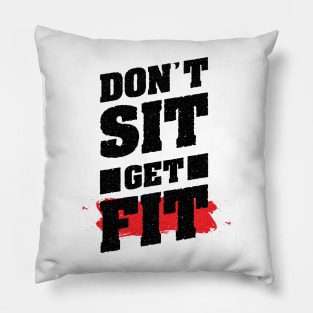 Don't Sit Get Fit Pillow