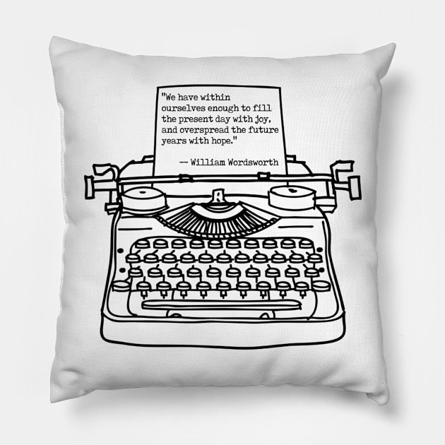 Wordsworth Future Years with Hope, Black Transparent Pillow by Phantom Goods and Designs