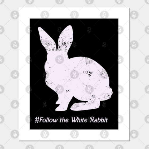 Follow The White Rabbit Follow The White Rabbit Masks Poster Und Kunst Teepublic De See more ideas about follow the white rabbit, white rabbit, alice in wonderland. teepublic