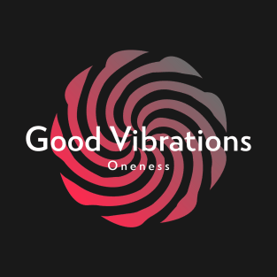 Good Vibrations T-Shirt