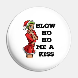 Blow Ho Ho Me A Kiss Dirty Sexy Christmas Dirty Joke Gift Pin