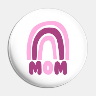 Mom - Pink Rainbow Pin