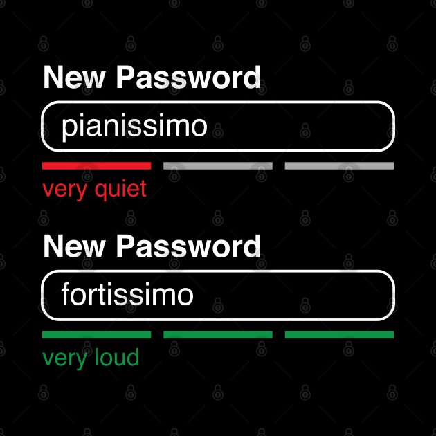 Music Password Pianissimo Fortissimo (White Text) by inotyler