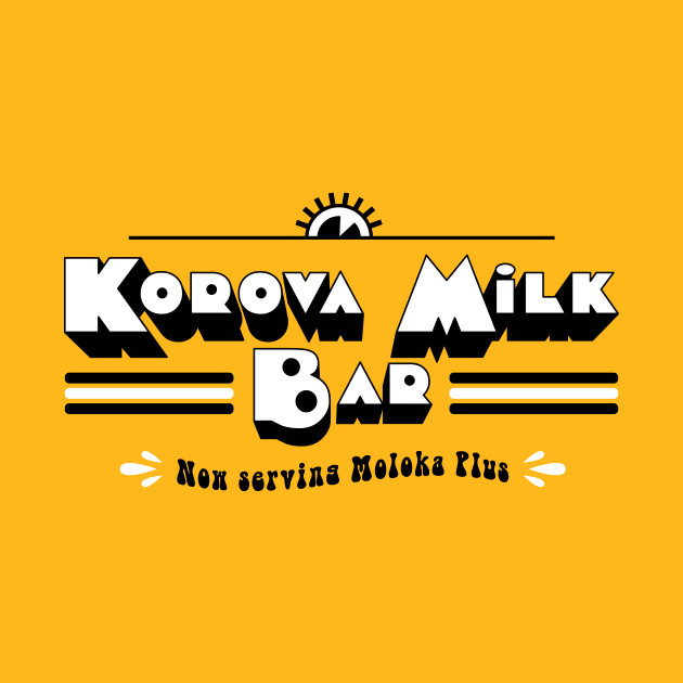 Korova Milk Bar Clockwork Orange TShirt TeePublic