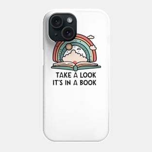 Take a Look it's In a Book Phone Case