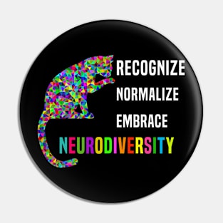 Recognize Normalize Embrace Neurodiversity Pin