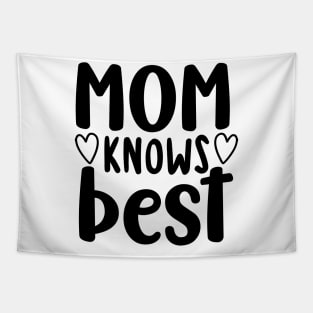 Mom Knows Best. Funny Mom Saying. Tapestry