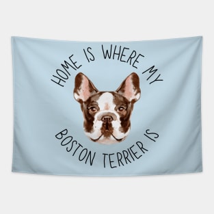 Home is Where My Boston Terrier Is Dog Breed Lover Watercolor Tapestry