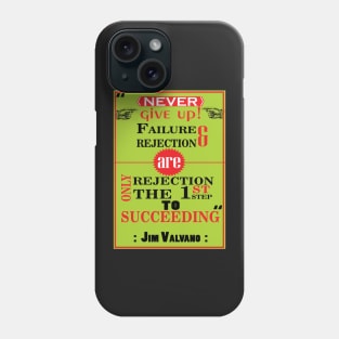 Never give up!  Jim Valvano Quotes Phone Case