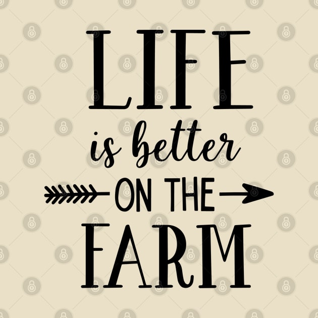 Farm Series: Life is Better on the Farm by Jarecrow 