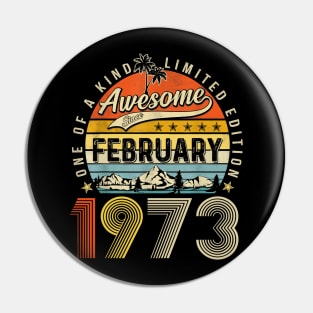 Awesome Since February 1973 Vintage 50th Birthday Pin