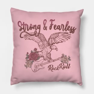 Strong&Fearless Pillow