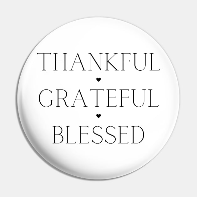 Thankful, Grateful, Blessed. Beautiful Typography Gratitude Quote. Pin by That Cheeky Tee