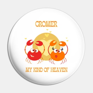 Cromer - My Kind of Heaven Pin