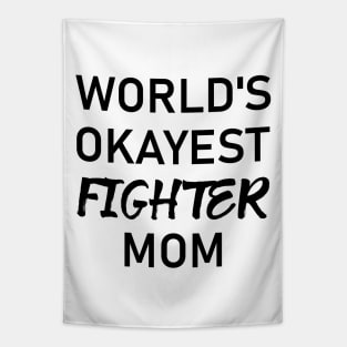 Woman Kickboxer Girl Kickboxer - World's Okayest Fighter Mom Tapestry