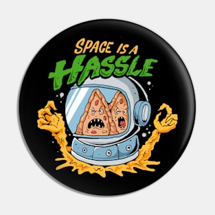 space is a hassle Pin