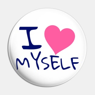 I love myself Pin