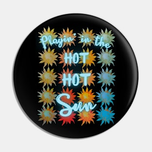 Hot Summer Fun Pin