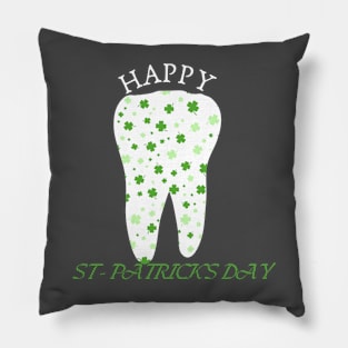 happy st patrick's day tooth, for funny dentist Pillow