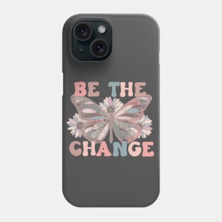 Be the Change Retro Butterfly Phone Case