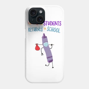 The Day The Students Returned To School Crayon Purple Funny Shirt Phone Case