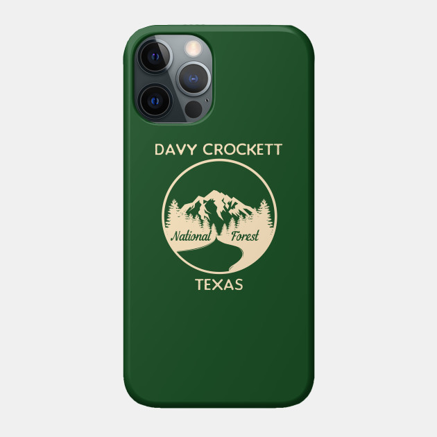 Davy Crockett National Forest Texas - National Forest - Phone Case