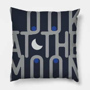 LOOK at the MOON Pillow