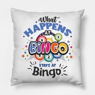 What HAPPENS AT BINGO STAYS AT Bingo Pillow