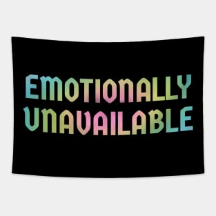 Emotionally Unavailable .AL Tapestry