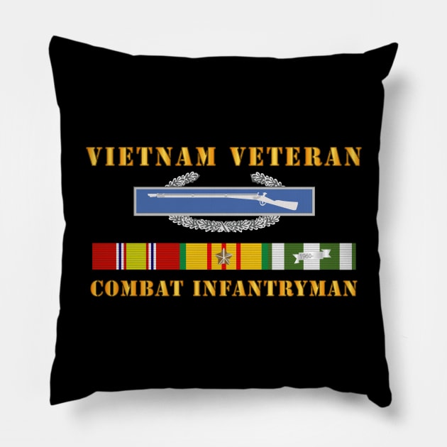 Vietnam Veteran - Cbt Infantryman w CIB VN SVC Pillow by twix123844