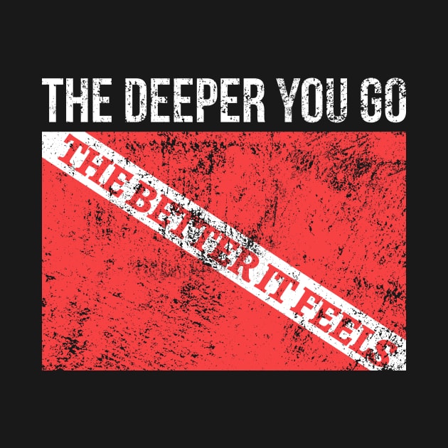 The Deeper You Go The Better It Feels by JeZeDe