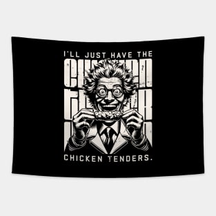 I'll just have the chicken tenders Tapestry